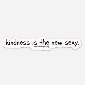 Kindness is the New Sexy Magnet